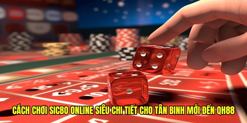 Cách chơi sicbo