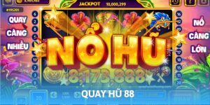 Quay hũ 88